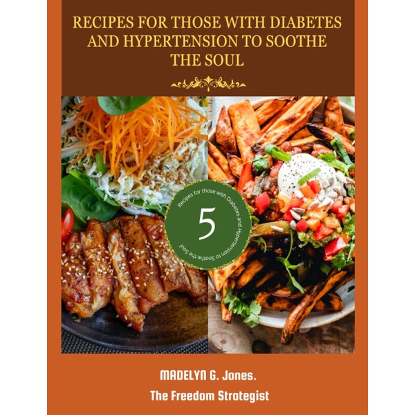 Recipes for Those With Diabetes and Hypertension to Soothe the