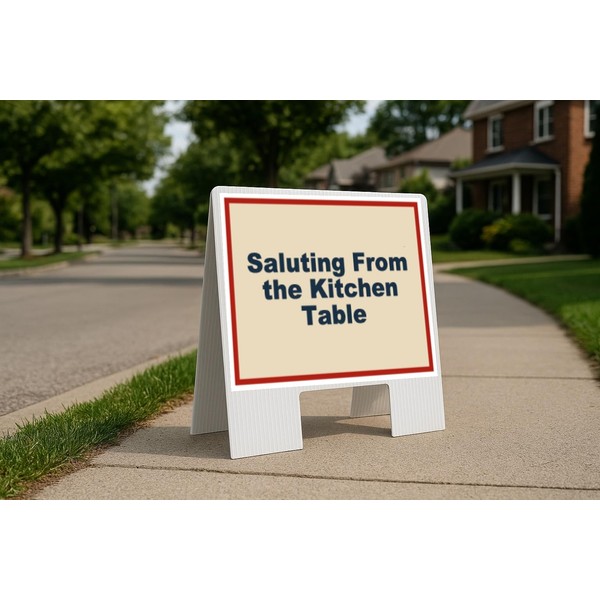 Saluting From The Kitchen Table Patriotic Folding Coroplast A-Frame with