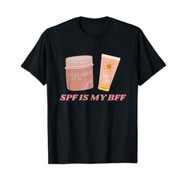 SPF Is My Bff Skin Doctor Dermatology Dermatologist T-Shirt