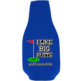 I Like Big Putts and I Cannot Lie Beer Bottle Coolie With Opener (Royal Blue)