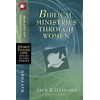Biblical Ministries Through Women: God's Daughters and God's Work