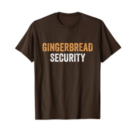Gingerbread Security Family Christmas Costume Mom Dad T-Shirt
