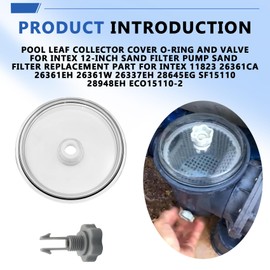 SF15110 Pool Leaf Collector Cover for Intex 12-Inch Sand Filter Pump, Sand Filter Replacement Parts for Intex SF80110-1,SF80110-2，11823,26361CA ,26361EH,26361W,ECO15110-2 Models,with O-Ring and Valve