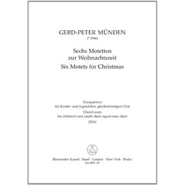 Sechs Motetten zur Weihnachtszeit. Chorpartitur für Kinder- und Jugendchor (SSA)