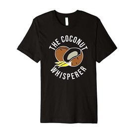 The Coconut Whisperer Funny Coconut Farmer Premium T-Shirt
