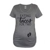 It's Your Day Clothing Eating Tacos for Two Women's Maternity