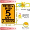 Maximum Speed Limit 5 Slow Down Sign, Rust Free Aluminum,