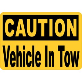 StickerTalk Caution Vehicle in Tow Vinyl Sticker, 10 inches by 7 inches