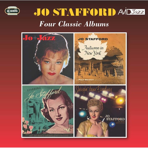 Four Classic Albums (Starring Jo Stafford / Autumn In New York / Swingin' Down Broadway / Jo + Jazz)