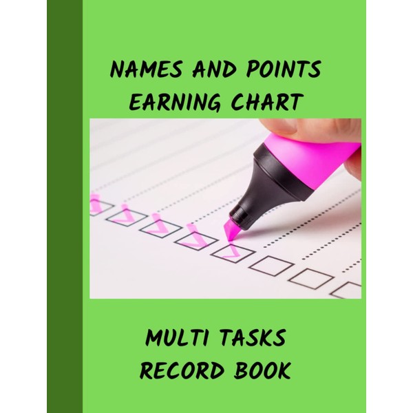 NAMES AND POINTS EARNING CHART: MULTI TASKS RECORD BOOK