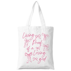 ZYQFN Living Proof of a Loving God Tote Bag - Bow Christian Coquette Girly Faith Design - Cute Bible Verse Canvas Bag - Trendy Bags for Women, Teens. (156)