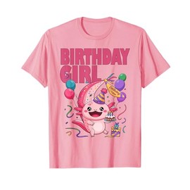 Birthday Girl Family Birthday Matching Axolotl T-Shirt