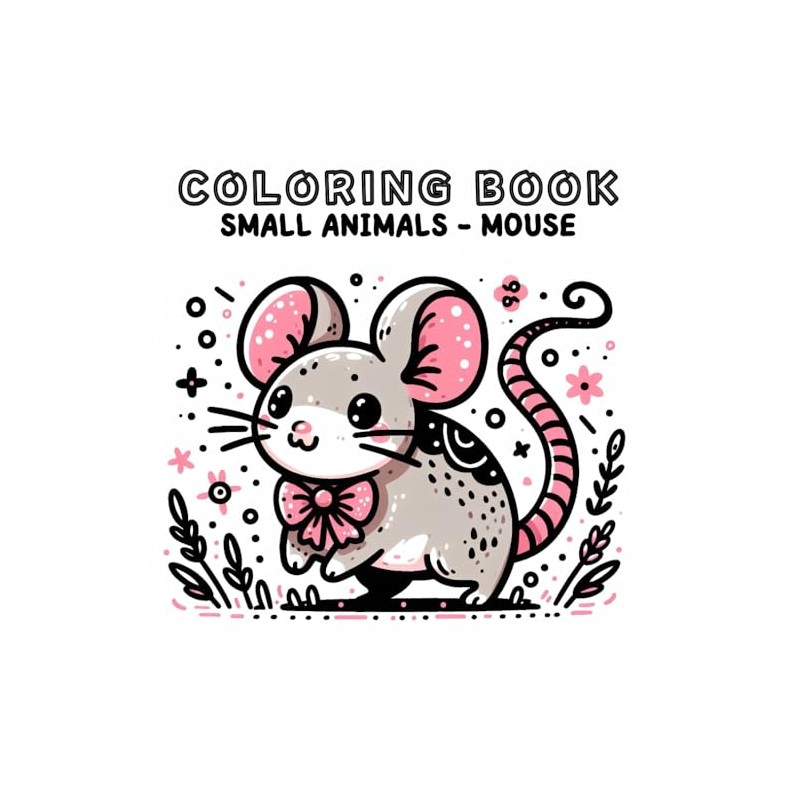 Coloring Book: Small Animals World - Mouse