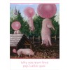 Why You Never Feed Pigs Bubble Gum Tree-Free Greetings Funny/Humorous
