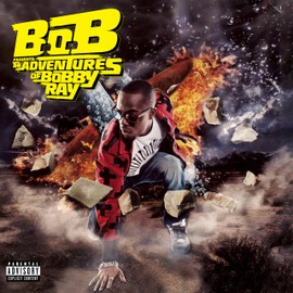 B.o.B Presents: The Adventures of Bobby Ray