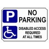 No Parking, Disabled access required Warning Sign. Tough, Durable and