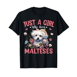 Just A Girl Who Loves Maltese Dog Women and Girls T-Shirt