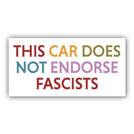 Magnet This Car Does Not Endorse Fascists Magnet Funny Gifts Liberal Feminist Joke Humor Retro White for Bumper, Refrigerator, Cruise Door, Car, Truck 7.5x3.75in