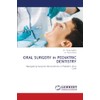 ORAL SURGERY in PEDIATRIC DENTISTRY