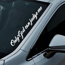 XTRAYXRAY Only God Can Judge Me Windshield Banner Sticker Funny Sticker Decal for Car Truck Window 23 inches