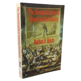 The Democratization of American Christianity
