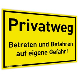 Privatweg sign, 30 x 20 cm, weatherproof PVC sign with UV protection, signal yellow, enter and drive at your own risk!