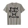 Pistol Packing Princess, Gun Girl Shirt T-Shirt