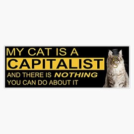 Leyland Designs My Cat is A Capitalist Sticker Outdoor Rated Vinyl Sticker Decal for Windows, Bumpers, Laptops or Crafts 5"