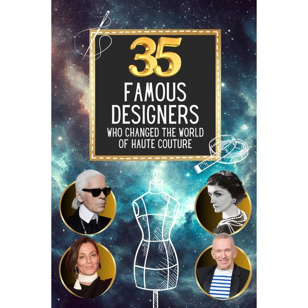 35 famous designers who changed the world of haute couture