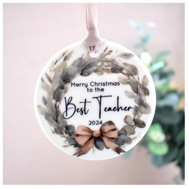 Christmas Teacher Decoration 2024. Merry Xmas To The Best Teacher.Green Wreath White Ceramic Round Disc Ornament. Christmas Bauble.