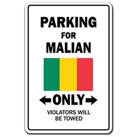 Parking for Malian ONLY Aluminum Sign Mali Flag National Pride Love | Indoor/Outdoor | 18" Tall