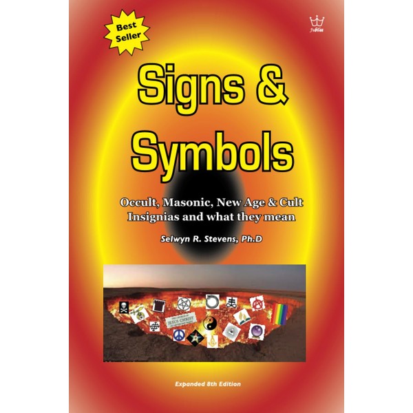 Signs & Symbols: Occult, Masonic, New Age & Cult Insignias