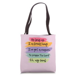PRAISE THE LORD OH, MY SOUL / Worship Song X Women Tote Bag