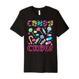 Candy Crew Party Candy Land Decorations Sweetie Candy Squad Premium T-Shirt