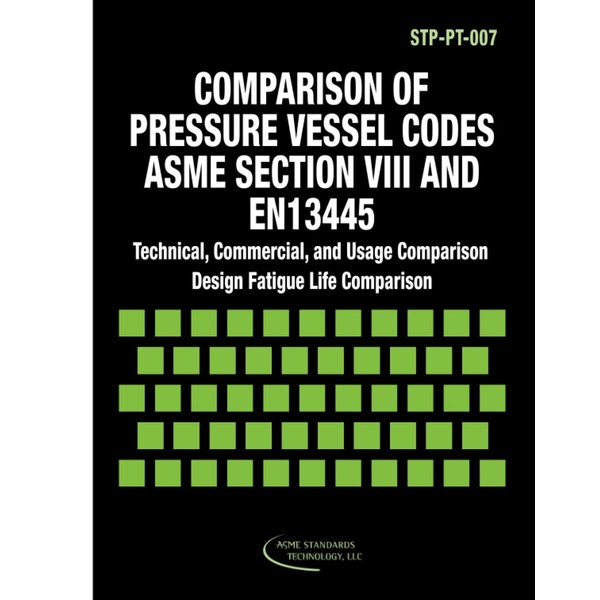 ASME STP-PT-007-2006: Comparison of Pressure Vessel Codes: ASME Section VIII