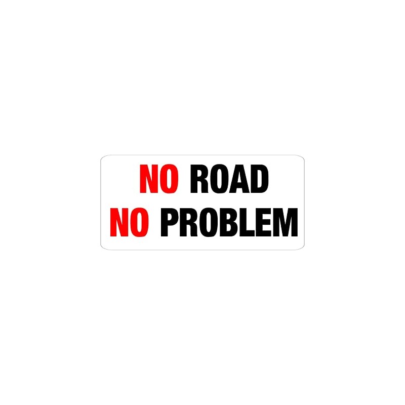 No Road No Problem Offroad Bumper Sticker/Decal
