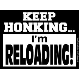 Licenses Products Keep Honking Im Reloading Sticker
