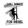 ULTRAVUTT 3Pcs - Will Dance for Diesel Sticker Chubby Mudflap