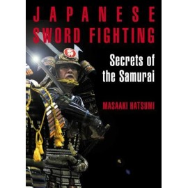 Japanese Sword Fighting : Secrets of the Samurai