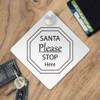 'Santa Please Stop Here' Suction Cup Car Window Sign (CG00019884)
