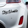 Stay Humble Windshield Sticker, Car Door Stay Humble Decal, Waterproof