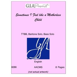 Sometimes I Feel like a Motherless Child-- Wendell Whalum-TTBB, Baritone Solo, Bass Solo