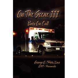 On The Scene III: Busy On Call