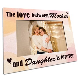 4 X 6 " Mom and Daughter Photo Frame - Love Between Mother and Daughter- Picture Frame With A Wood Stand Behind - Heartwarming Birthday Gift For Mon Mother's Day Gifts Home Office Tabletop Decor - E04