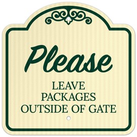 Please Leave Packages Outside of Gate Décor Sign, Green Light, 12x12 Inches, ACM, Fade Resistant, Made in USA by Sigo Signs