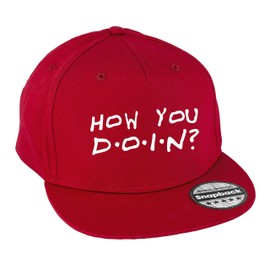 Hippowarehouse How You Doin? Snapback hat Premium Printed 5 Panel Flat Peak Cotton OneSize Adults Classic Red