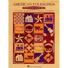 American Folksongs for Easy Guitar | 70+ Traditional Folk Songbook for Easy Guitar | Easy Guitar Sheet Music with Chord Diagrams, Lyrics, and Strumming Patterns | Perfect Music Teacher Resource