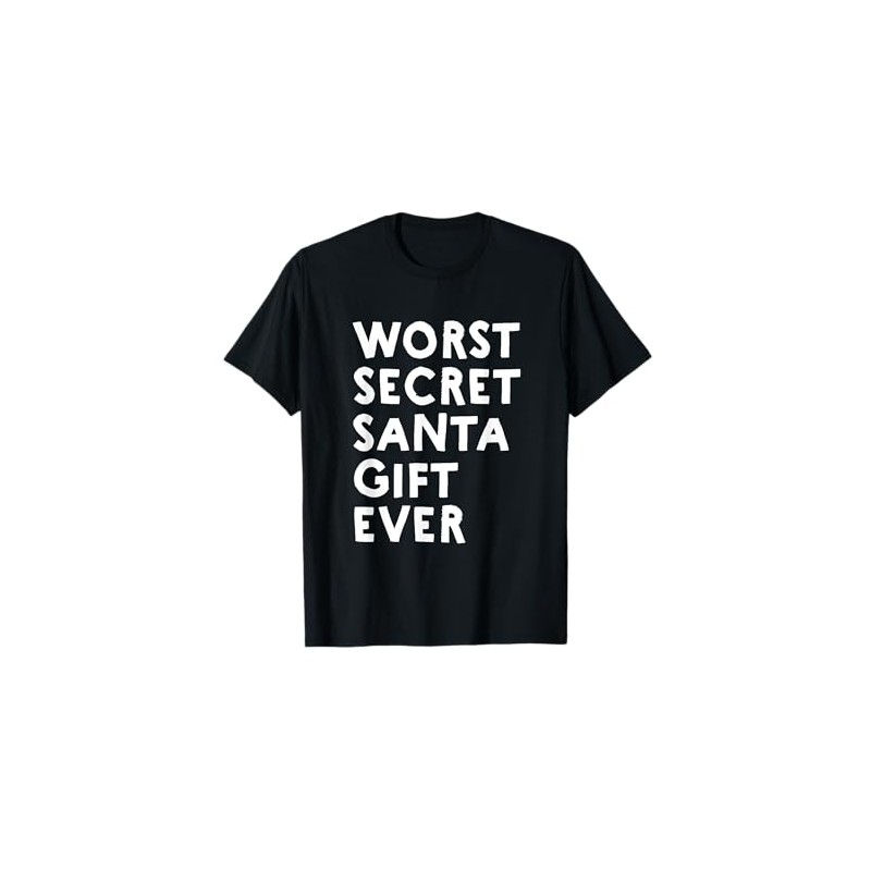 Worst Secret Santa Gift Ever - Funny White Elephant T-Shirt