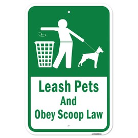 Leash Pets and Obey Scoop Law | 12" X 18" Heavy-Gauge Aluminum Rust Proof Parking Sign | Protect Your Business & Municipality | Made in The USA