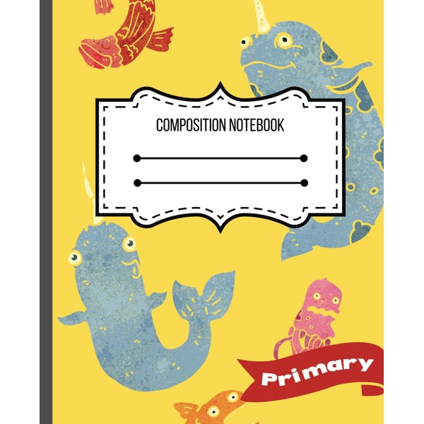 Narwhal Composition PRIMARY Notebook Edition: Custom Notebook for Kids 4-7